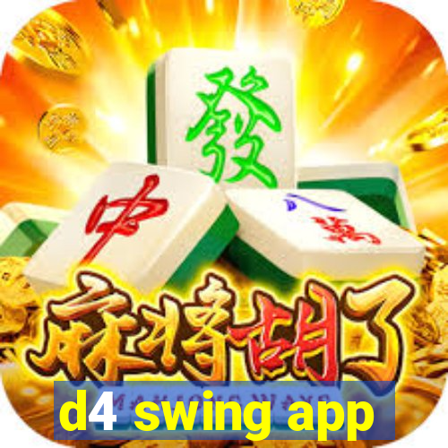 d4 swing app